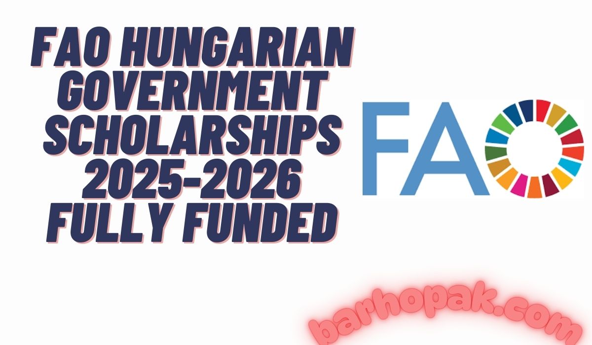 FAO Hungarian Government Scholarships 2025-2026 Fully Funded