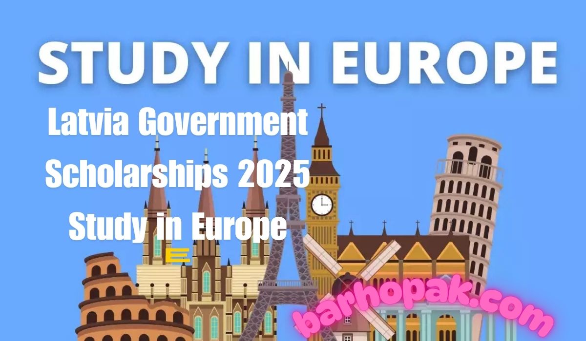Latvia Government Scholarships 2025 Study in Europe