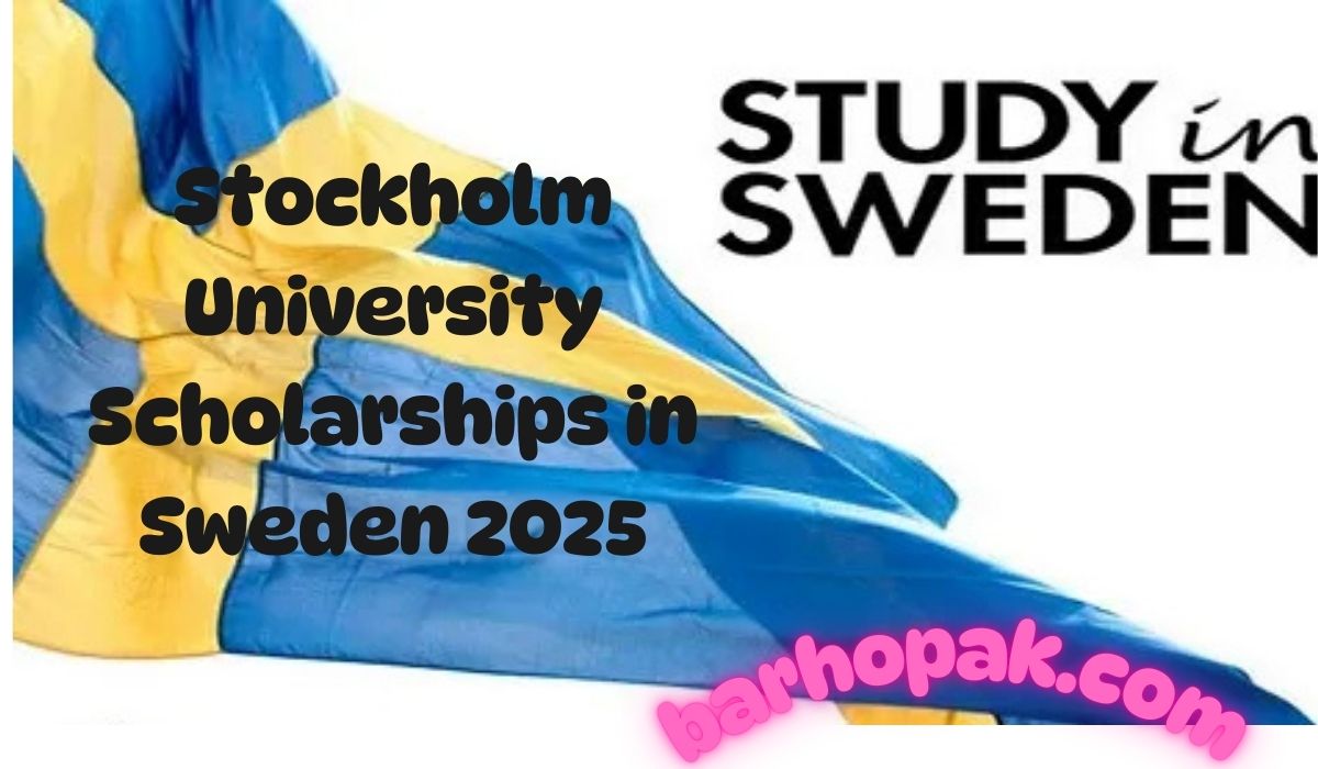 Stockholm University Scholarships in Sweden 2025